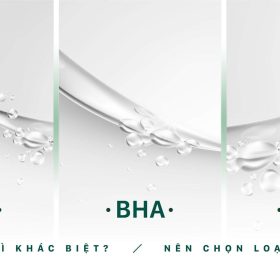 AHA - BHA - PHA: 3 Hoạt Chất Này Có Gì Khác Biệt Và Nên Chọn Loại Nào?